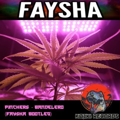 Pinchers :: Bandelero (Faysha Bootleg) [Free Download]