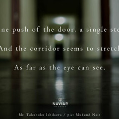 Door Ajar [naviarhaiku310 - One Push of The Door, a Single Step]