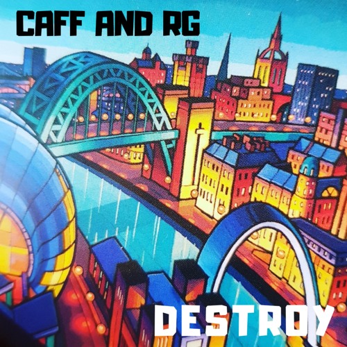 CAFF X RG - DESTROY