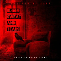 CAFF - BLOOD, SWEAT AND TEARS
