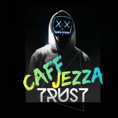 SMOOTH JEZZA + CAFF - TRUST