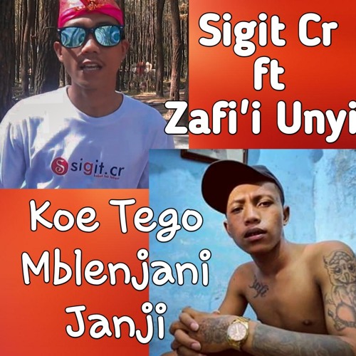 Koe Tego Mblenjani Janji - Sigit Cr Ft. Unyil Zafi'i (New Song 2020).mp3