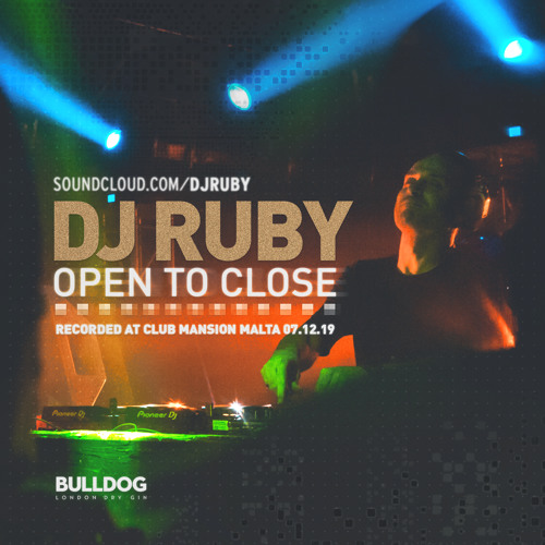 DJ Ruby Live at DJ Ruby Open To Close, Mansion Malta 07-12-19