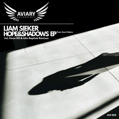 PREMIERE: Liam Sieker - Shadows (Ewan Rill Remix) [Aviary Recordings]