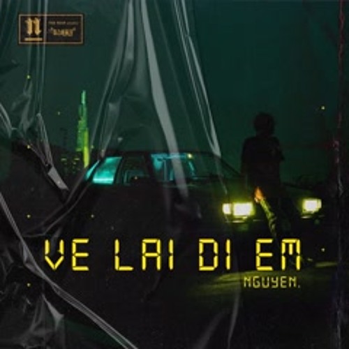 Về Lại Đi Em - Nguyên.