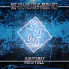 We Are Nuts! X John Dee - Swiftdee