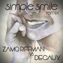 Decaux Vs Zamo Riffman - Secret Smile Remix