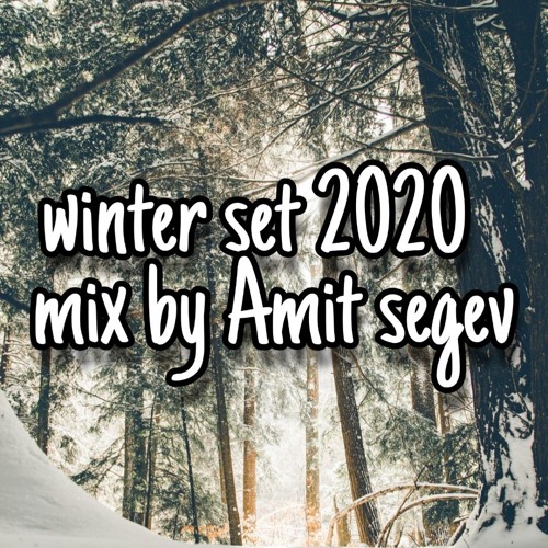 Winter set 2020 Mix By Amit segev ❄️💥