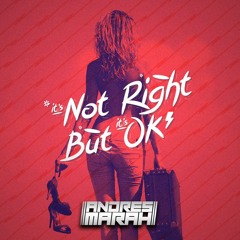 W. Houston - Its Not Right But Its Okay (Andres Marah Bootleg) FREE DOWNLOAD