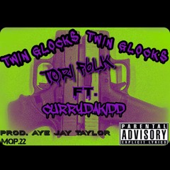 Twin Glocks Ft. CurryDakidd