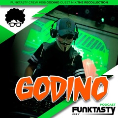 FunkTasty Crew #108 Godino Guest Mix