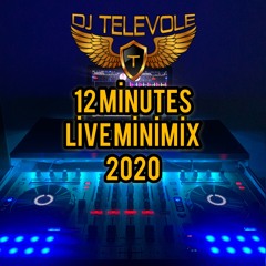 DJ TELEVOLE - 12 Minutes Live MiniMix 2020 [BUY = FREE DOWNLOAD]