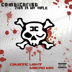 Combichrist - This Is My Rifle (Caustic Light Macromix) 2006