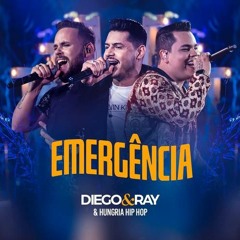 Diego &  Ray Part. Hungria Hip Hop - Emergência