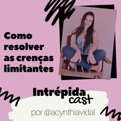 Como resolver as crenças limitantes