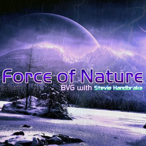 BVG with Stevie Handbrake - Force of Nature [ORIGINAL EUROBEAT]
