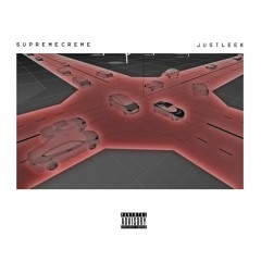 JustLeek & SupremeCreme - No Red Lights (Prod. SupremeCreme)