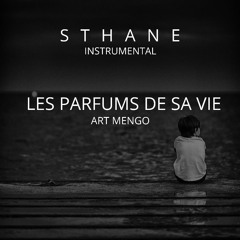 Art Mengo - Les Parfums de sa vie (Mix by Sthane)