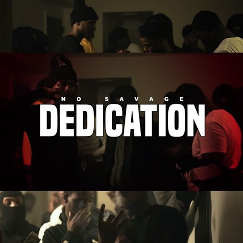 No Savage - Dedication