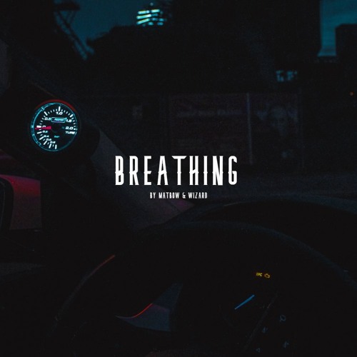 Wizard & Matbow - Breathing