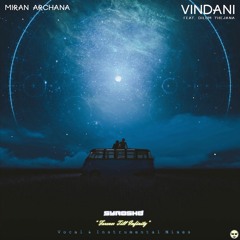 Miran Archana feat. Dilum Thejana - Vindani (Vindani Remixed EP by SYNOSHO) [Free DL]