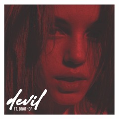devil (feat. Broth3r)