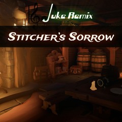 Sea Of Thieves Tavern Tune - Stitcher's Sorrow [Remake]