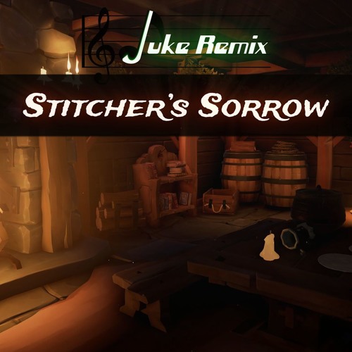 Sea Of Thieves Tavern Tune - Stitcher's Sorrow [Remake]