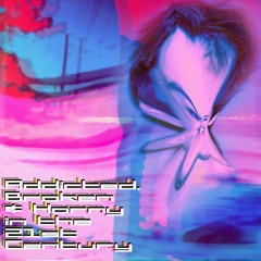 Addicted, Broken and Horny in the 21st century (and I'm feeling better than ever!)