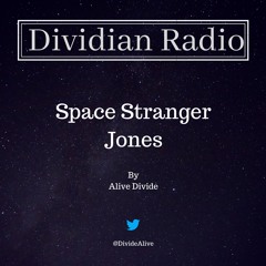 Space Stranger Jones