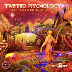 Twisted Psychology - All Connected (Album preview)
