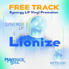 Lionize (Synergy LP Vinyl Promo - Free Track) MaverickSoul.com/free