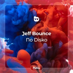 Jeff Bounce - No Disko