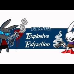 Bunny Kill 5 - Explosive Extraction