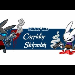 Bunny Kill 5 - Corridor Skirmish