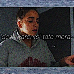 "dear parents" tate mcrae