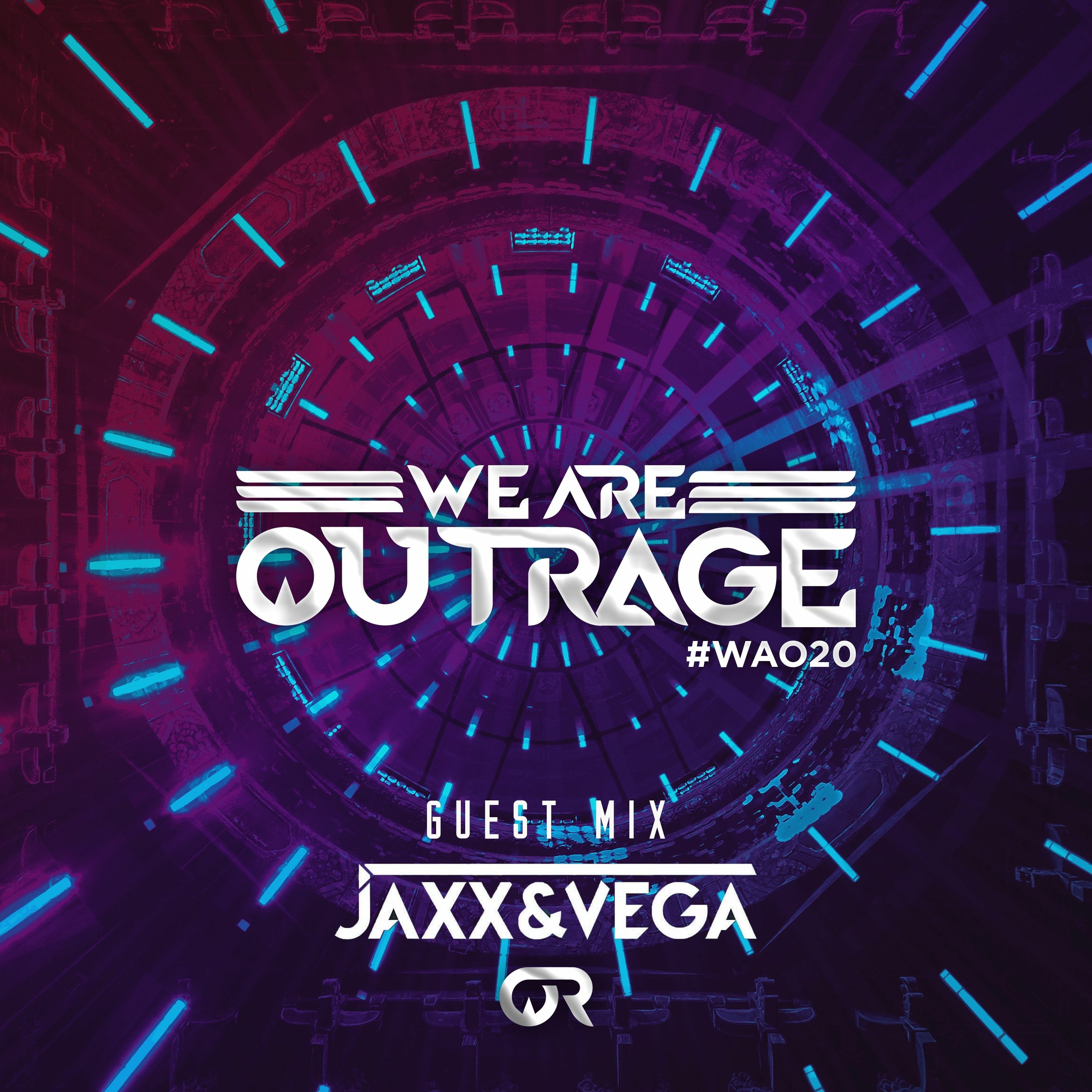 WE ARE OUTRAGE EP. 20 w/ Jaxx & Vega Guestmix