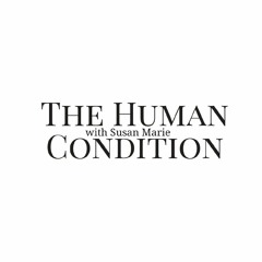 #27 The Human Condition with Susan Marie (Moral Compass, Discourse & Archetype Survey)