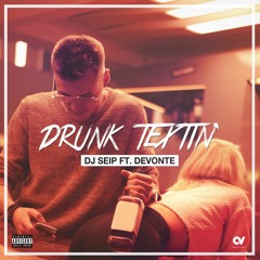 Drunk Textin' (feat. Devonte)