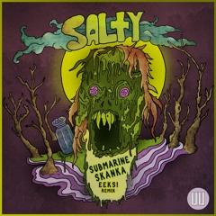 Salty - "Submarine Skanka" (Eeks! Remix)