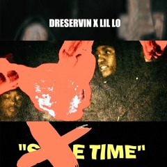 Lil Lo x Dre Servin - Slide Time