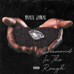 Diamond In The Rough (Throwaway) Prod. DreamLife Beats