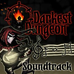 Darkest Dungeon - All Things Must Come