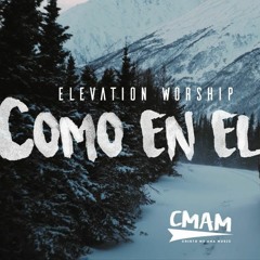 Como En El Cielo  - Elevation Worship ( Here As In Heaven ) Espanol-Spanish