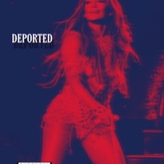 DEPORTED