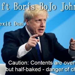 MIA Ft Boris BoJo Johsnon - Get Brexit Dun (Just-For-Fun Mix) - Oven Ready