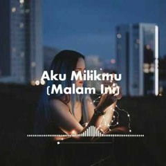 NRC DJ™ • Ketut Edix - AKU MILIKMU MALAM INI  2019