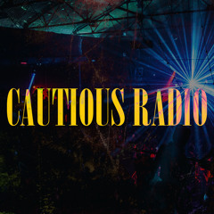 Cautious Radio Episode 1