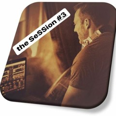 the SeSSion #3