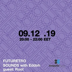 Futuretro Sounds 9 12 2019 Eddoh Part 2